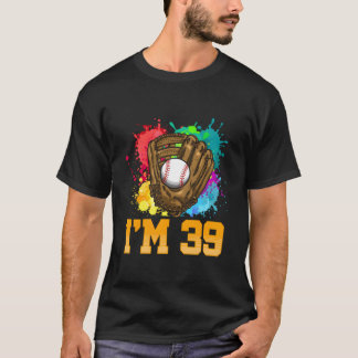 T-shirt I'M 39 Sports Glove Baseball Player 39Th