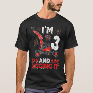 T-shirt Im 3 Et je l'ai creusé, je suis 3 et je l'ai creus