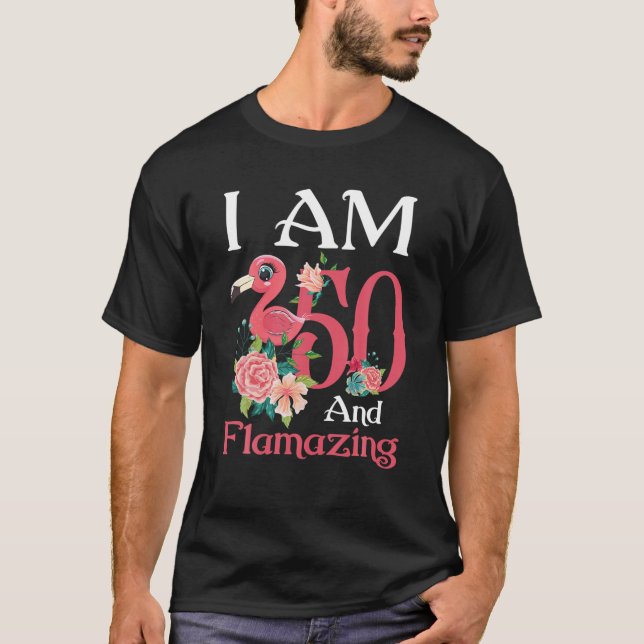 T-shirt I'm 50 Et Flamazing Flamant rose 50E Anniversaire  (Devant)