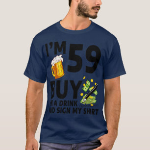 T-shirt Im 59 Acheter Un Verre Et Signer Mon 59E Anniversa