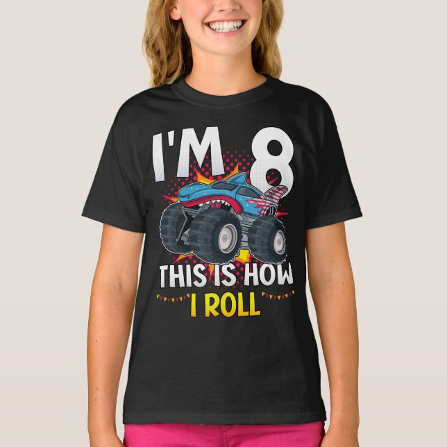 T-shirt I'm 8 Voici comment je roule Monster Truck Girl (Devant)