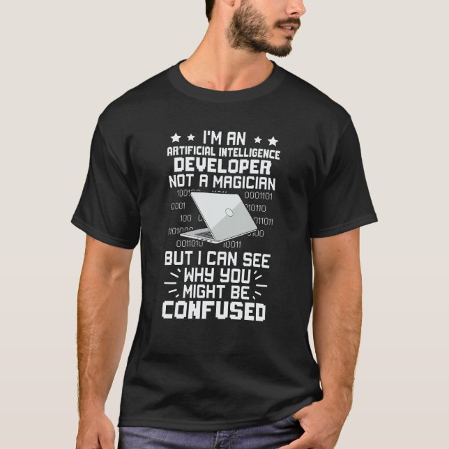 T-shirt I'm A Artificial Intelligence Developer Not A Magi (Devant)