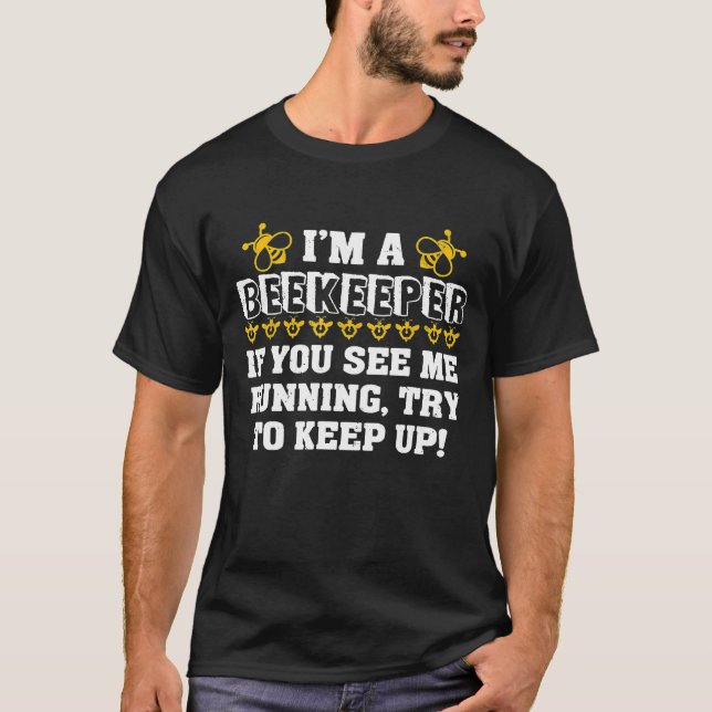 T-shirt Im A Beekeeper Bee Bee (Devant)
