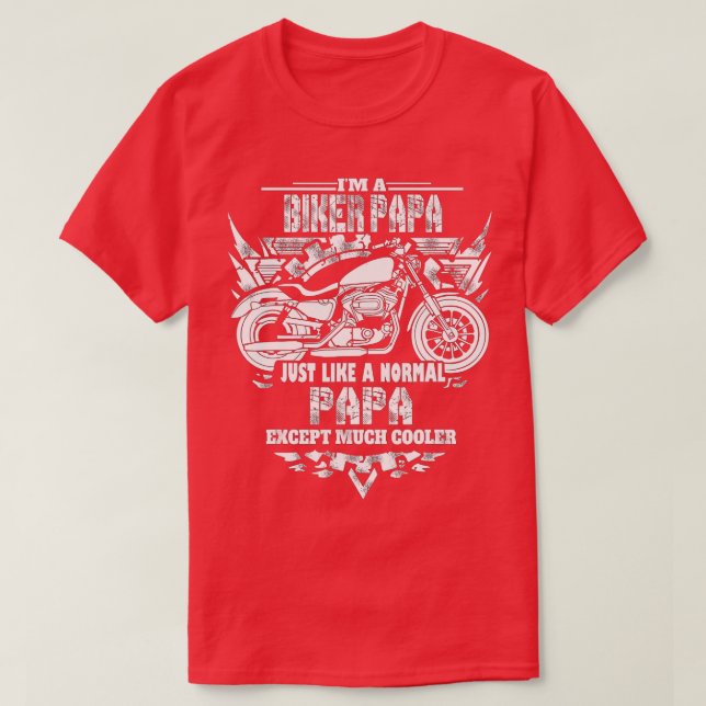T-shirt Im a biker papa Motorcycle Rider  (Design devant)