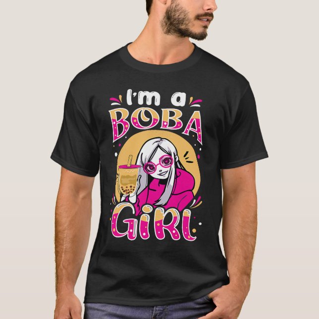 T-shirt I'm a Boba Girl Bubble Tea Milk Tea Drinking Girl (Devant)