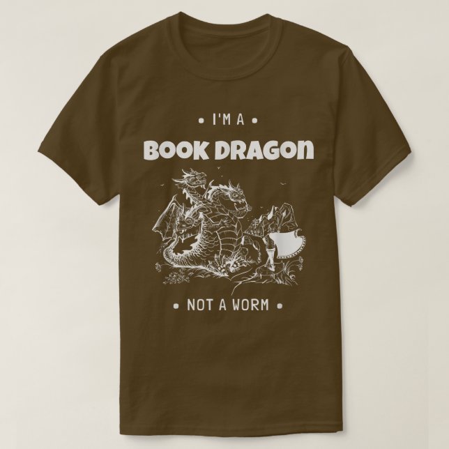 T-shirt I'm A Book Dragon Not A Worm Book Lover642 (Design devant)