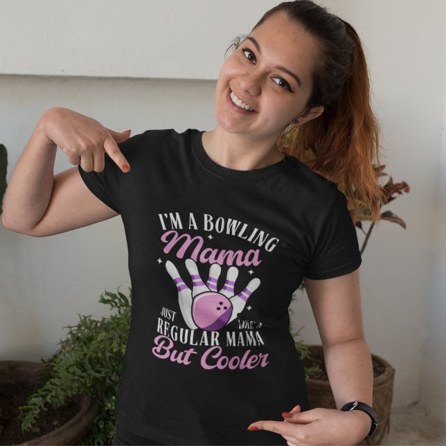T-shirt I'm a Bowling Mama, Fun Bowling Mom (Créateur téléchargé)