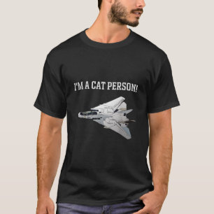 T-shirt im a cat person f14 tomcat