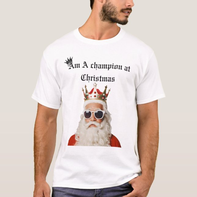 T-shirt I'm a champion it's Christmas (Devant)