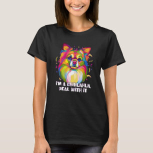 T-shirt Im a Chihuahua Deal with It Chien Maman Fur Maman