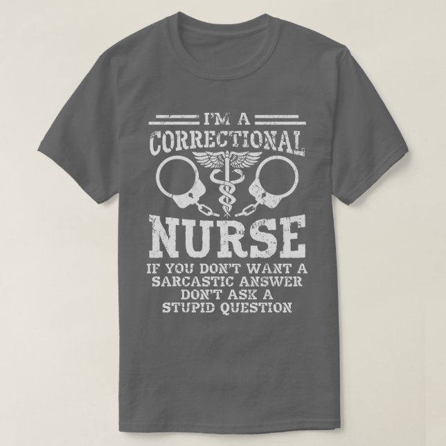 T-shirt Im A Correction Nurse Nurse Nursing Prison f (Design devant)