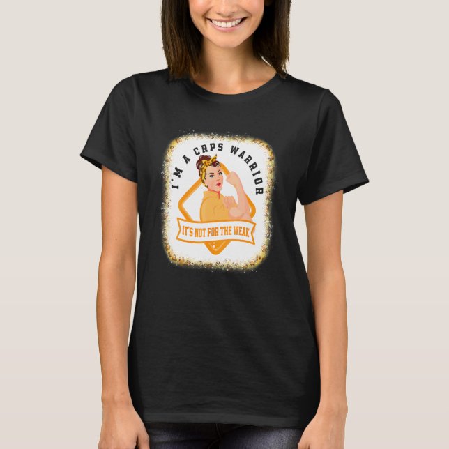 T-shirt I'm A CRPS Warrior Fighter RSD CRPS Awareness Blea (Devant)
