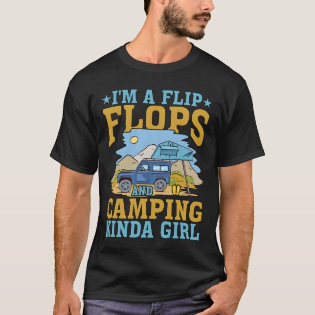 T-shirt Im A Flip Flops And Camping Kinda Girl retro (Devant)