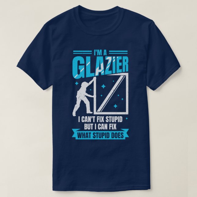 T-shirt Im A Glazier Fenêtre Verre Installer Cadeau (Design devant)