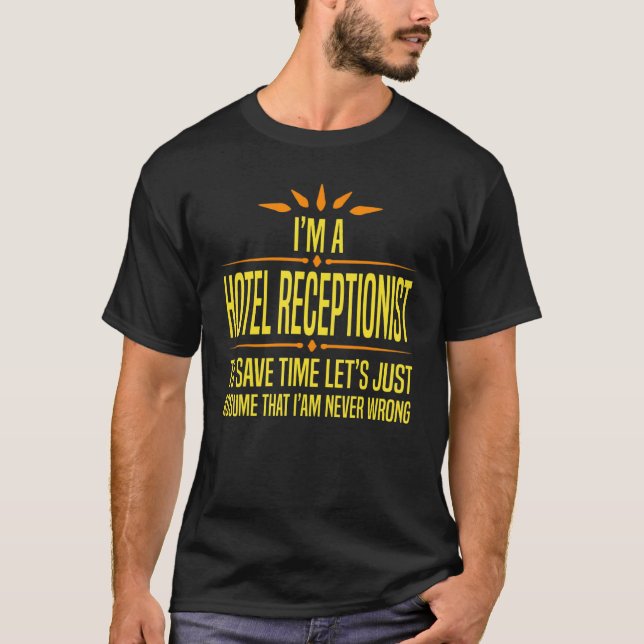 T-shirt Im a Hotel Receptionist (Devant)