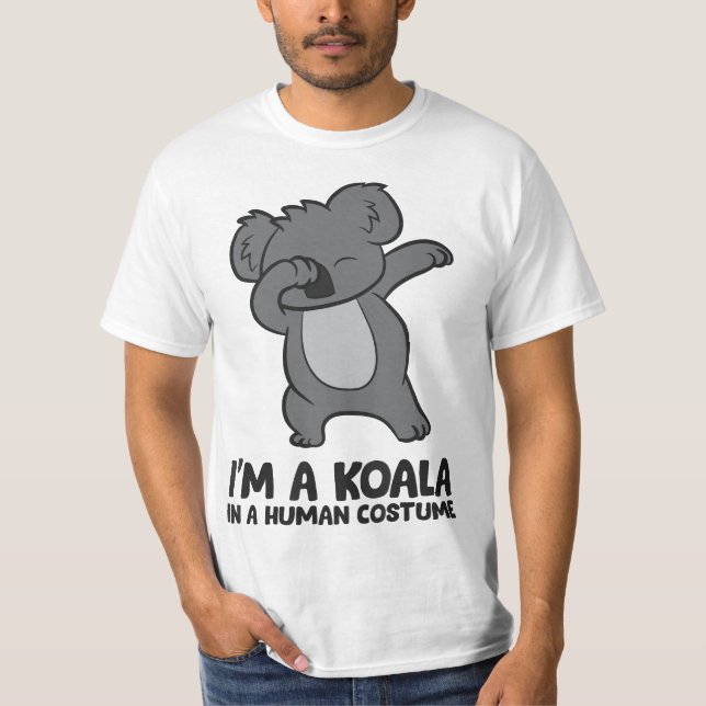 T-shirt I'm A Koala In A Human Costume Funny Koala  (Devant)