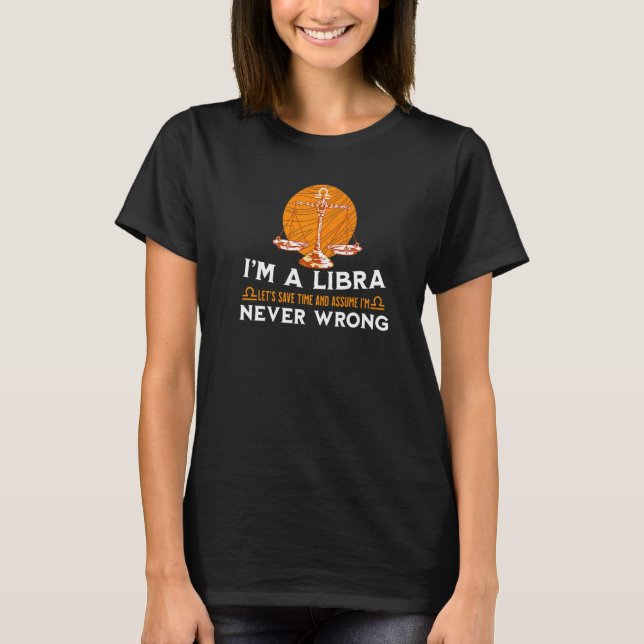 T-shirt 'I'm a Libra Zodiac Sign  Birthday Christmas Horos (Devant)