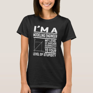T-shirt I'm A Modeling Engineer My Level Of Sarcasm Is Dir