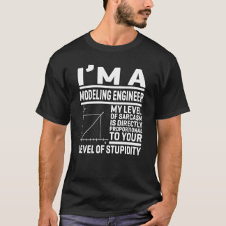 T-shirt I'm A Modeling Engineer My Level Of Sarcasm Is Dir