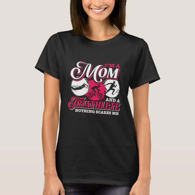 T-shirt Im A Mom And A Triathlete Triathlon (Devant)