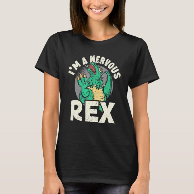 T-shirt Im A Nervous Rex Dinosaure Future Paléontologue 1 (Devant)