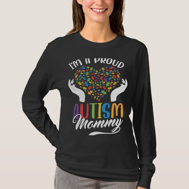 T-shirt I'm A Proud Autism Mommy Autism Puzzle Heart Aware (Devant)