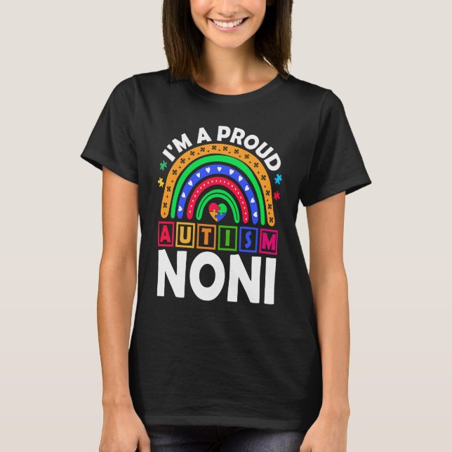 T-shirt I'm a Proud Autism Noni  Rainbow Autism Awareness (Devant)