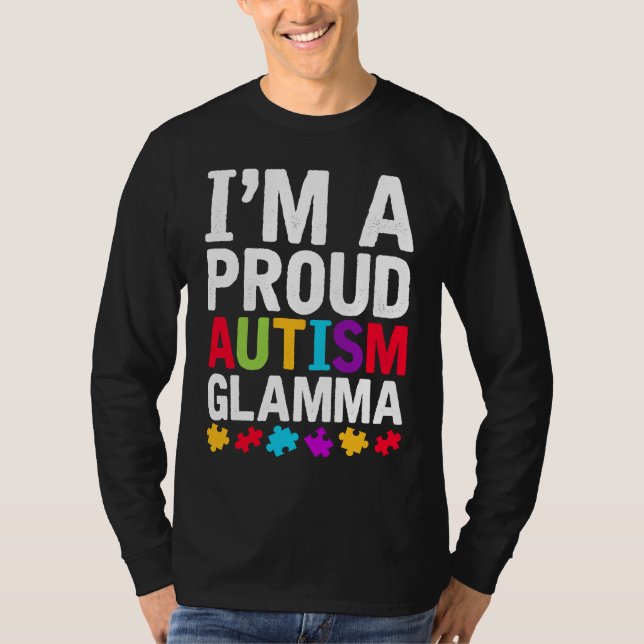 T-shirt I'm A Proud Glamma Autism Awareness Support Autist (Devant)