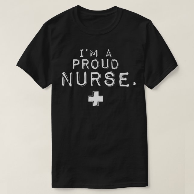 T-SHIRT I'M A PROUD NURSE  (Design devant)