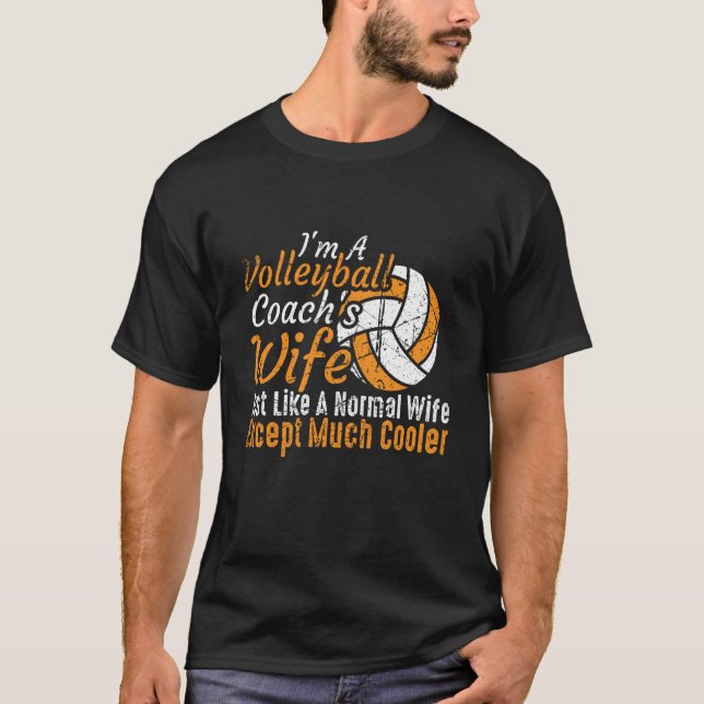 T-shirt I'm A Volleyball Coach's Wife Volleyball Mother's  (Devant)