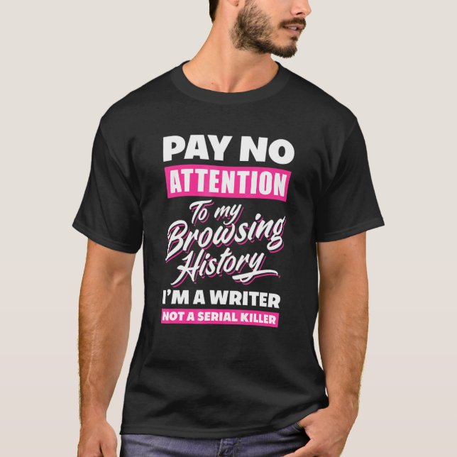 T-shirt Im A Writer Not A Serial Killer  Author (Devant)