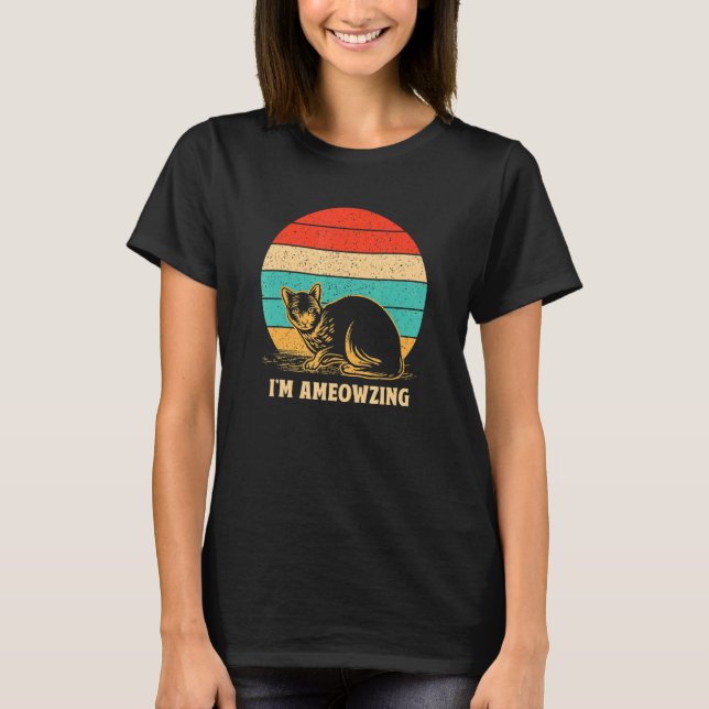 T-shirt I'm Ameowzing Cat  Positivity Kitten Positive Quot (Devant)
