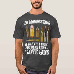 T-shirt Im Ammosexuel I Love Guns Le Deuxième Amendement