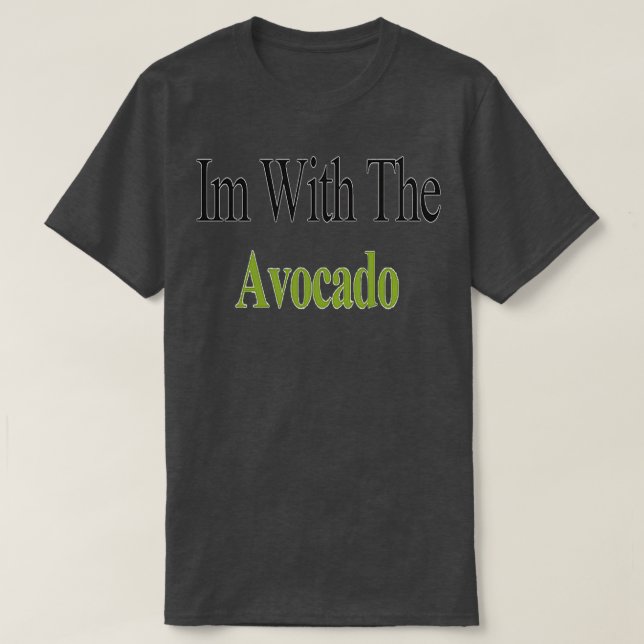 T-shirt Im Avec L'Avocado Avocado (Design devant)