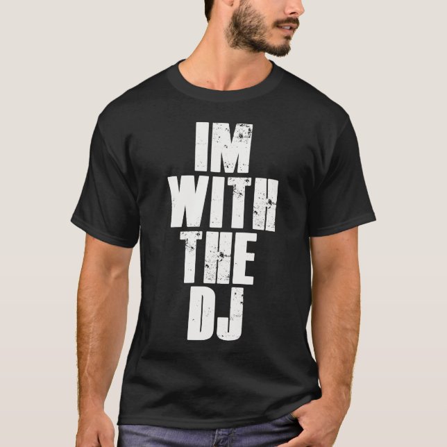 T-shirt Im avec le DJ (Devant)
