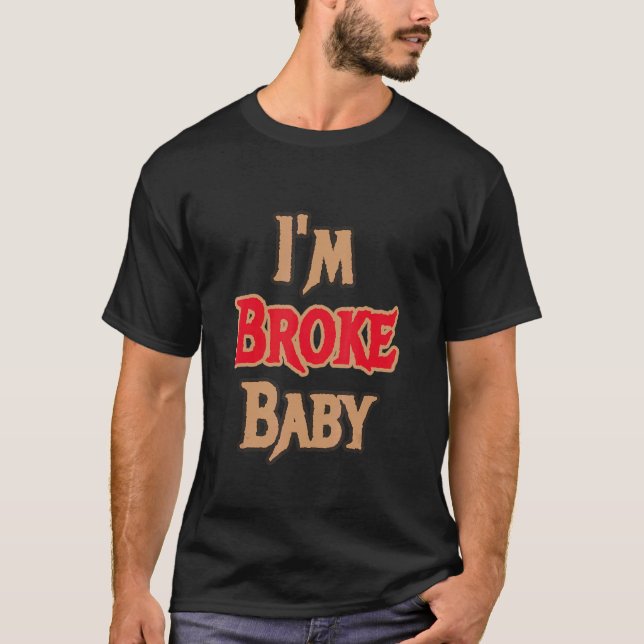 T-shirt Im Broke Baby Basket Match Retro 14 Winterized (Devant)