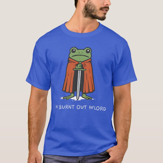 T-shirt Im Burnt Out MLord Funny Knight Frog Meme Boys Men (Devant)
