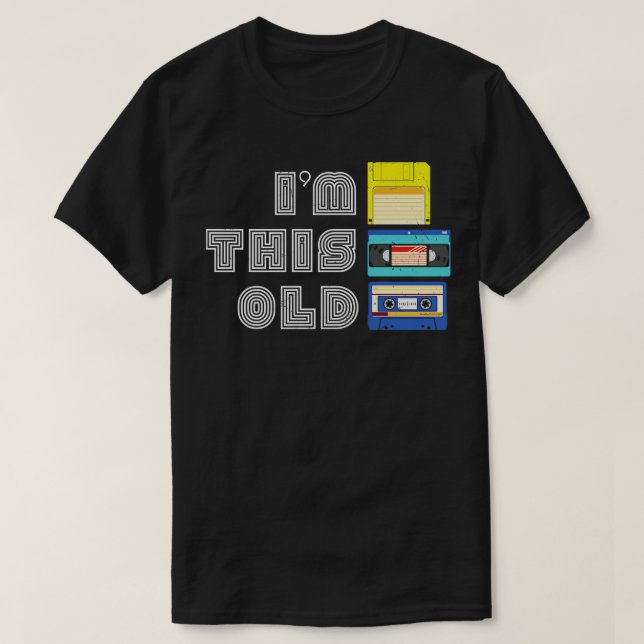 T-shirt Im Ce Vieux Vieux VHS Disquette Disquette Cassette (Design devant)