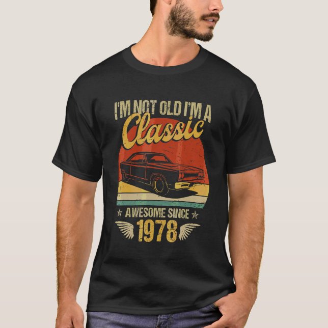 T-shirt I'm Classic Car Awesome 1978 44e anniversaire 44 a (Devant)