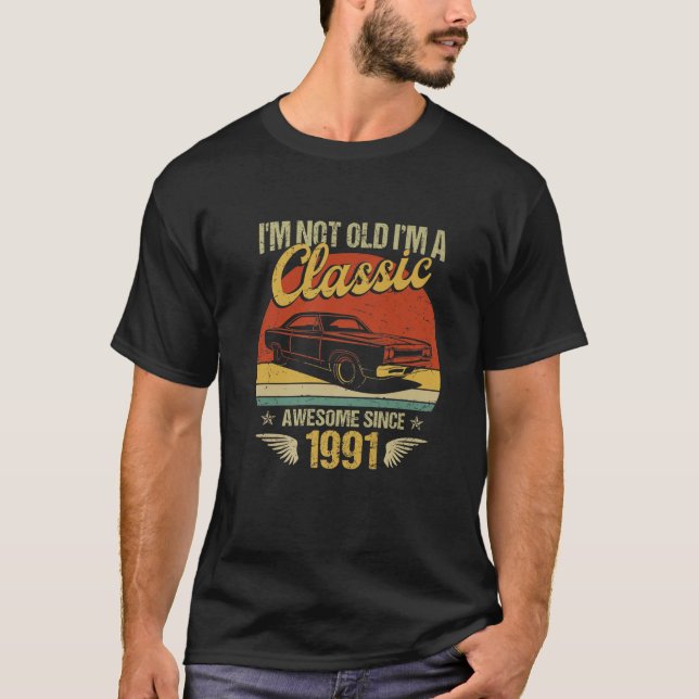 T-shirt I'm Classic Car Awesome 1991 (Devant)