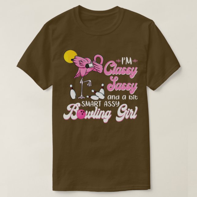 T-shirt Im Classy Sassy Et Un Peu Smart Assy Bowling Girl (Design devant)