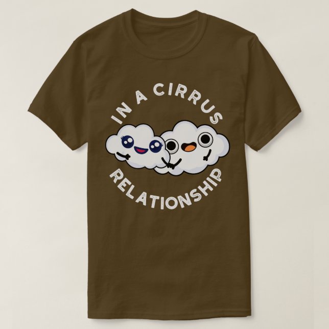 T-shirt Im Dans Une Relation Cirrus Cute Cloud Pun 1 (Design devant)