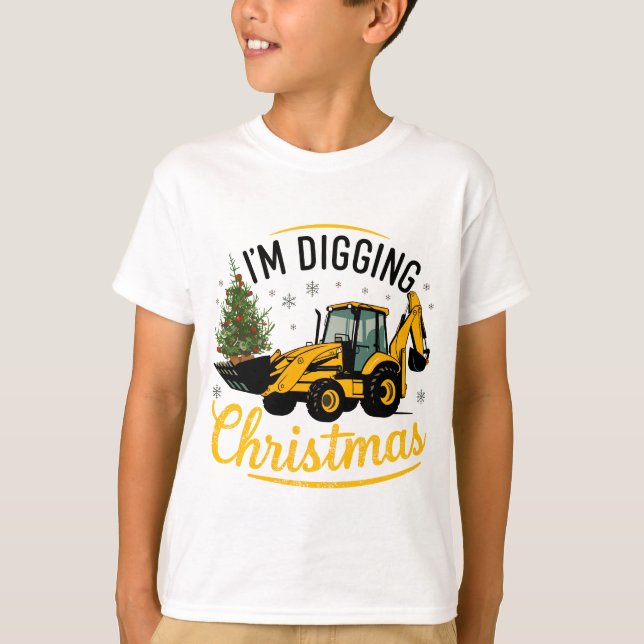 T-shirt I'm Digging Christmas Cute Excavator Tree Kids (Devant)