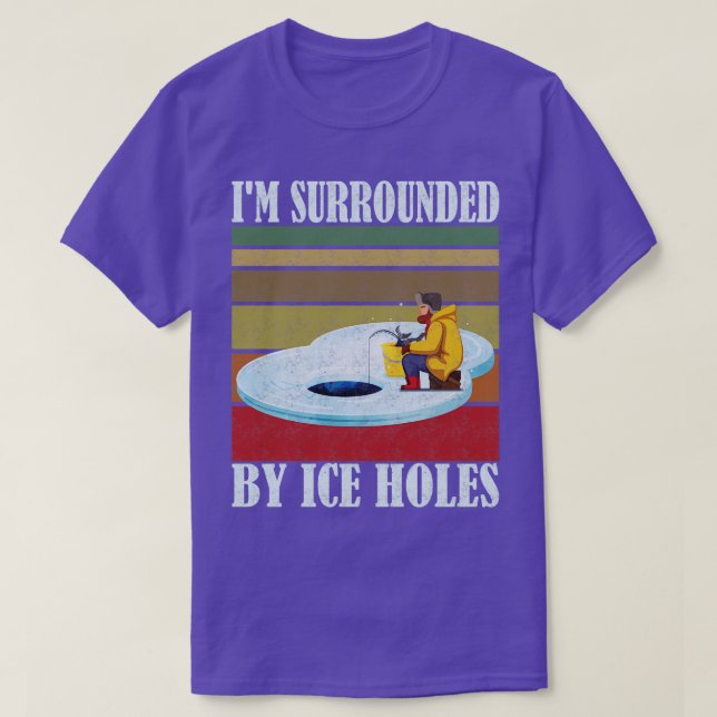 T-shirt Im Entouré De Trous De Glace Pêche Sur Glace (Design devant)