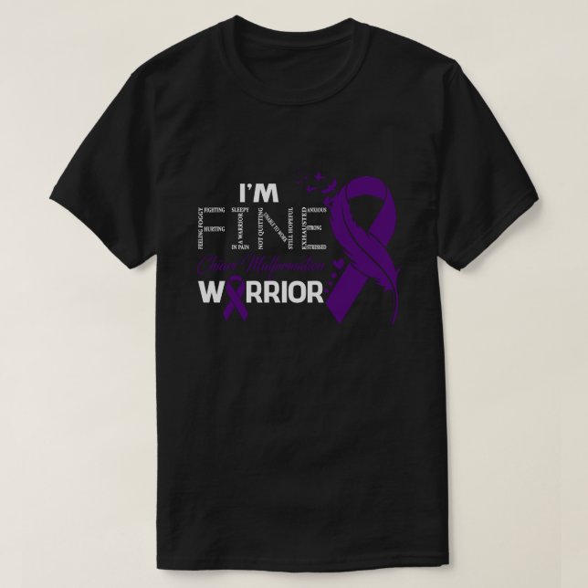 T-shirt I'm Fine Chiari Malformation Warrior Awareness Fea (Design devant)
