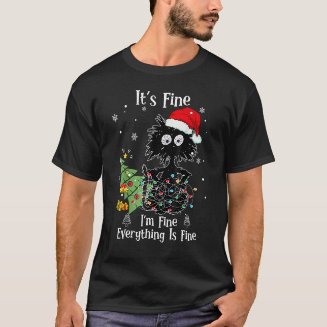 T-shirt I'm Fine Everything Is Fine Black Cat Christmas Tr (Devant)