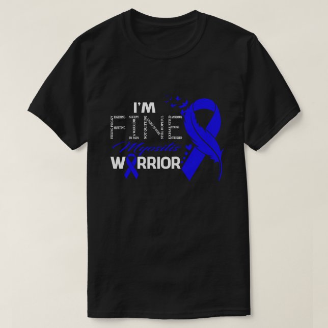 T-shirt I'm Fine Myositis Warrior Awareness Feather (Design devant)