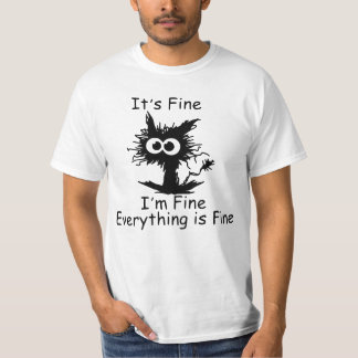 T-shirt  I'm fine Sarcastic, i'm Fine Everything is Fine