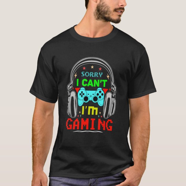 T-shirt I'm Gaming Video Games Funny Gamer Gift For Boys T (Devant)