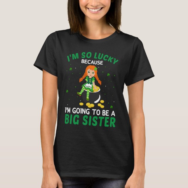T-shirt I'm Going to Be A Big Sister Irish St Patrick's Da (Devant)